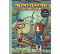 Pirates en Couleurs : Grand Livre de Coloriages pour Enfants | Aventures, Trésors et Bateaux Pirates: Livre de coloriages pirates dès 4 ans • ... stress et amusants pour petits et grands!)