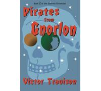 Pirates from Gnorlon: Book 2 of the Saternis Chronicles