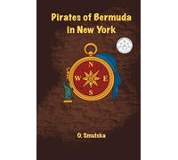 Pirates of Bermuda in New York