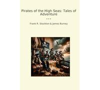 Pirates of the High Seas: Tales of Adventure (Classic Bundles)