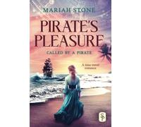 Pirate's Pleasure: A Pirate Time Travel Romance