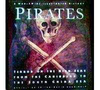 Pirates: Terror on the High Seas-From the Caribbean to the South China Sea