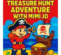 Pirates & Treasure Hunt Adventure with Mimi Jo: Adventure Coloring Book (Coloring Book For Kids)