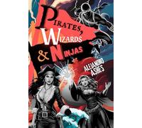 Pirates, Wizards & Ninjas