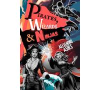 Pirates, Wizards & Ninjas