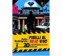Pirelli Al Rojo Vivo (coleccion La Risa Floja 20)