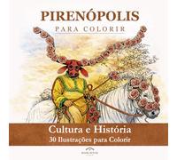 Pirenópolis para Colorir: Cultura e História (Brasil para Colorir)