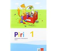 Piri Fibel. Arbeitsheft in Druckschrift. Klasse 1: Teil A und B