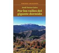 PIRINEO ARAGONES - POR LOS VALLES DEL GIGANTE DORM