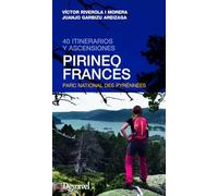 Pirineo francés. 40 itinerarios y ascensiones (SIN COLECCION)