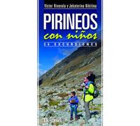 Pirineos con niños: 34 excursiones (Guías excursionistas)