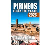 PIRINEOS GUÍA DE VIAJE 2026