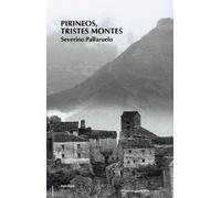 Pirineos Tristes Montes 4ed (Carrachinas) by Pallaruelo, Severino (2008) Tapa blanda