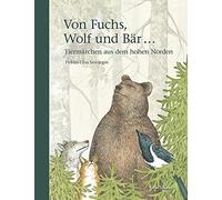 Pirkko-Liisa Surojegin Von Fuchs, Wolf und Bär ...: Tiermärchen aus (Tapa dura)