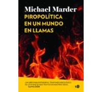 Piropolítica en un mundo en llamas