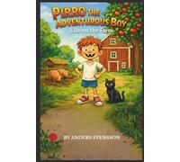 Pirro the adventurous boy: Life on the farm