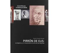 Pirrón de Elis: un pingüino y un rinoceronte en el reino de las maravillas (SIN COLECCION)