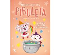 Piruleta 1. ¡Un lunes encantado y muy iluminado! (Piruleta y Tito)