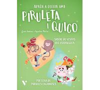 Piruleta i Quico 1. Sastre de vestits que estosseguen. Poetessa de paraules enganxoses
