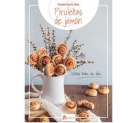 Piruletas de jamón: Cocina todos los días (A ESGAYA (GASTRONOMIA))