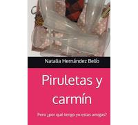 Piruletas y carmín: Pero ¿por qué tengo yo estas amigas?