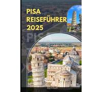 PISA REISEFÜHRER 2025 (ADVENTURE AWAIT)