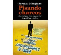 Pisando charcos: Incentivos para regenerar la política española (Actualidad)
