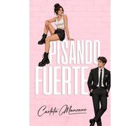 Pisando fuerte