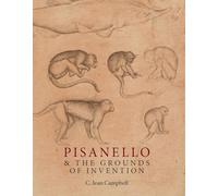 Pisanello and the Grounds of Invention (Renovatio Artium, 15)