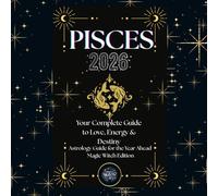 PISCES 2026 - Magic Witch Astrology Guide: Monthly Predictions, Daily Guidance, Rituals & Mantras (Magic Witch Astrology Guide 2026 : Monthly Horoscope, Daily Predictions, Rituals & Mantras)