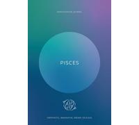 Pisces - Your cosmic journal: A notebook designed to help you organise your thoughts and manifest your goals, anchored by the wisdom of your zodiac sign.