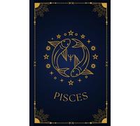 Pisces: Zodiac Notebook | Horoscope & Astrology Journal | Celestial Fish Edition | 200 Pages | 5.5 x 8.5" | Paperback