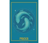 Pisces Zodiac Notebook: Pisces Journal | 6” x 9” Lined Notebook | 120 Pages | Celestial Water Sign Journal for Reflection, Astrology Lovers & Pisces Season Gifts