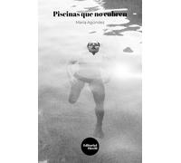 Piscinas que no cubren | Maria Agundez Fernandez