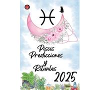 Piscis Predicciones y Rituales 2025