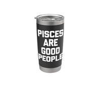 Piscis son buenas personas - Novedad sarcástica divertida Vaso térmico de acero inoxidable de doble pared