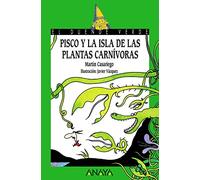 Pisco y la Isla de las Plantas Carnívoras (Literatura Infantil (6-11 Años) - El Duende Verde)