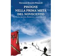 Pisogne nella prima parte del Novecento. Storia, fascismo, resistenza e memoria civile