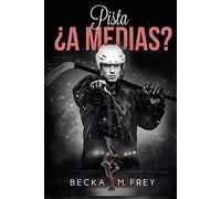 Pista ¿a medias?: Novela de romance, erótica, hockey y patinaje artístico (Seduciendo a deportistas)