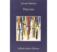 Pista nera | Antonio Manzini