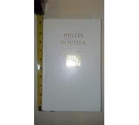 PISTIS SOPHIA-A COPTIC GNOSTIC-TEXT WITH COMMENTARY [Hardcover] by ACADEMY FO...