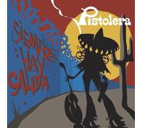 Pistolera - Siempre Hay Salida