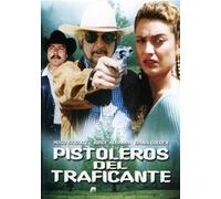Pistoleros Del Traficante