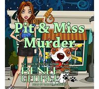 Pit and Miss Murder (The Barkside of the Moon Cozy Mystery Series)