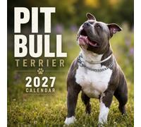 Pit Bull Terrier Calendar 2027: Dog Breed Photography