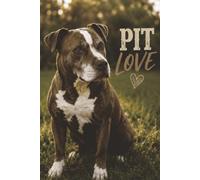 Pit Love: Pit Bull Notebook for Dog Lovers | 6 x 9 Lined Journal | Cute Staffordshire Terrier Gift for Men, Women & Kids | 100 Pages