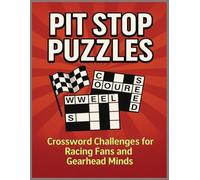 Pit Stop Puzzles: Crossword Challenges for Racing Fans and Gearhead Minds