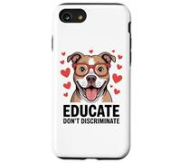 Pitbull Pittie Advocate - Educar No Discrimine Carcasa para iPhone SE (2020) / 7 / 8