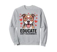 Pitbull Pittie Advocate - Educar No Discrimine Sudadera