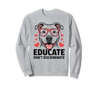 Pitbull Pittie Pit Bull Rescue - Educar No Discrimine Sudadera